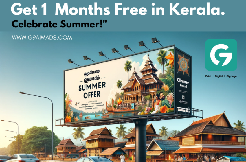  “Maximize Your Message This Summer with G9AIMADS’s Exclusive Kerala Offer”