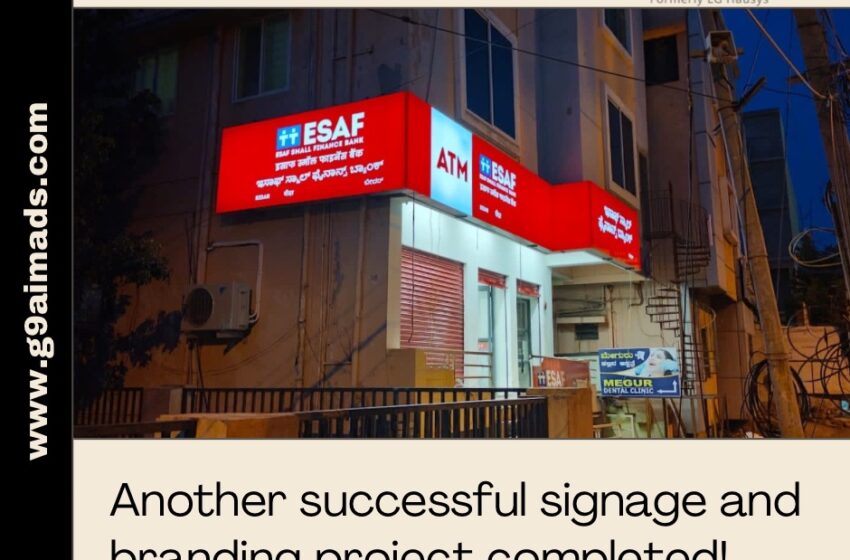 G9 AIM ADS Completes Esaff Bank’s New Branch Signage and Branding in Bidar, Karnataka